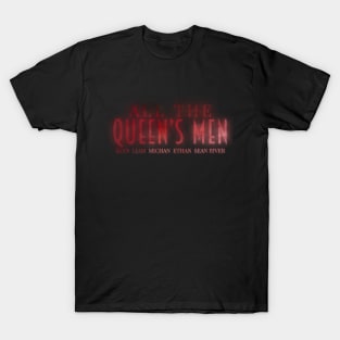 All of The Queen's Men T-Shirt